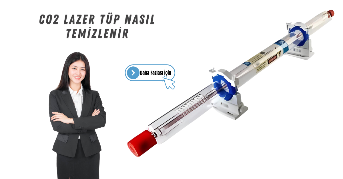 Co2 Lazer Tüp Nasıl Temizlenir