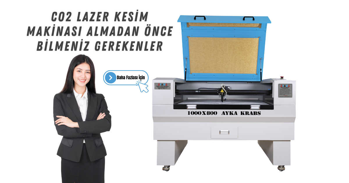 Co2 Lazer Kesim Makinası Almadan Önce Bilmeniz Gerekenler 