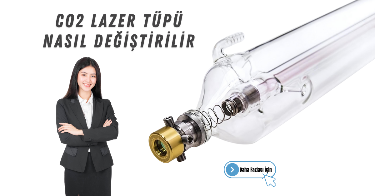 Co2 Lazer Tüpü Nasıl Değiştirilir