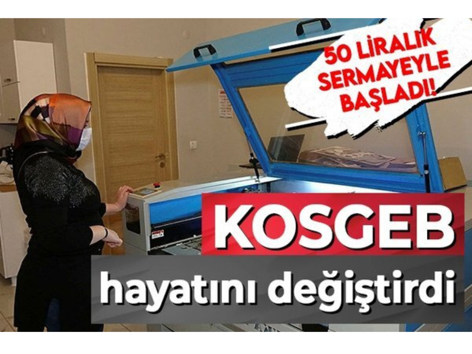 Kosgeb Yerli Lazer Desteği Alım Aşaması ve Tüm Süreç