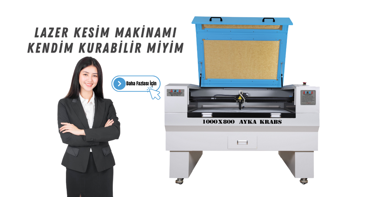 Lazer Kesim Makinamı Kendim Kurabilir Miyim