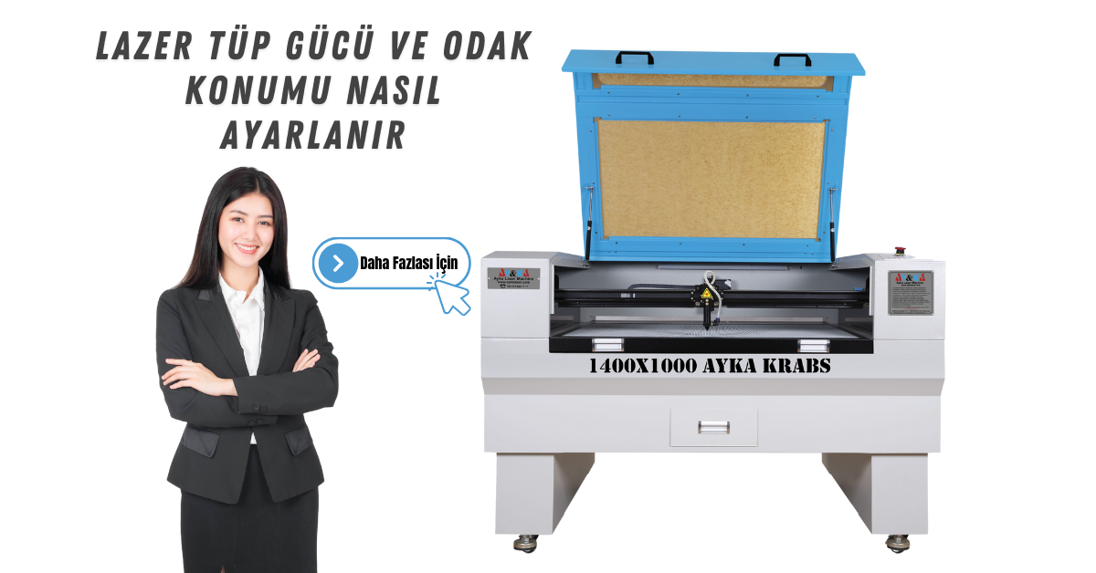 Lazer Tüp Gücü Ve Odak Konumu Nasıl Ayarlanır